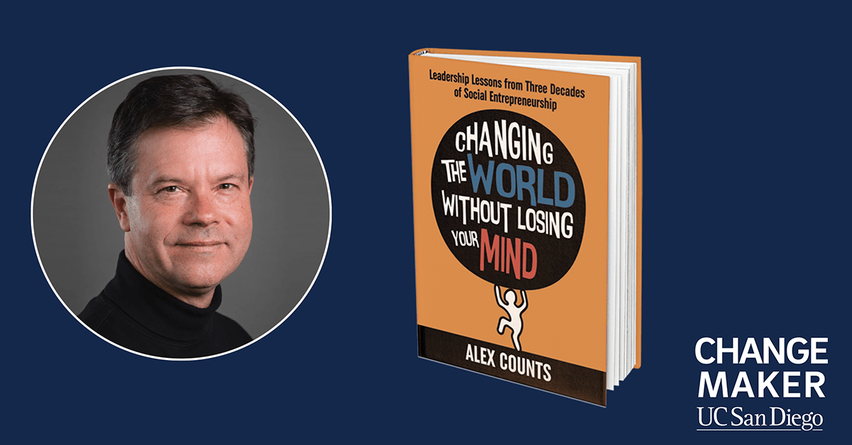 Changing the World Without Losing Your Mind: A Changemaker Week Event