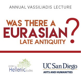 CHS Vassiliadis Lecture: Was There A Eurasian Late Antiquity?