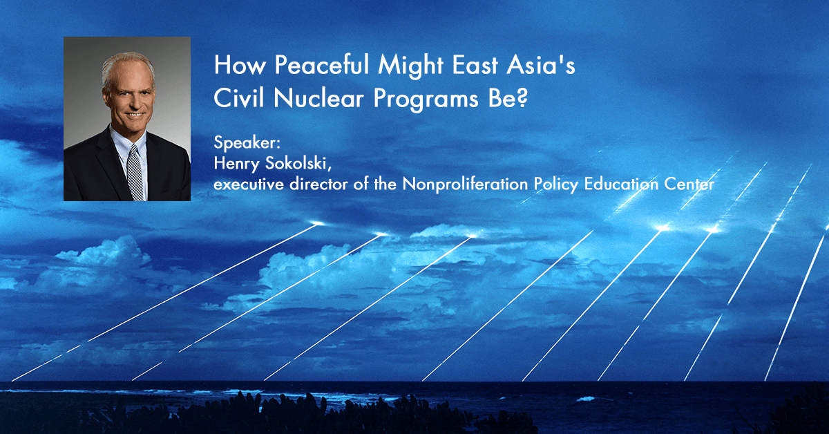 How Peaceful Might East Asia’s Civil Nuclear Programs Be?