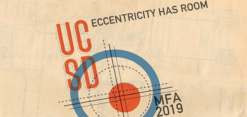 Eccentricity Has Room: Artists from the MFA Program UC San Diego