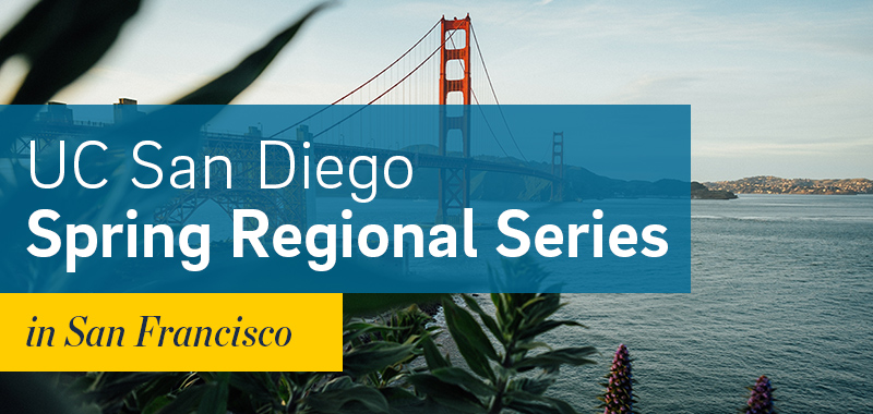 UC San Diego Spring Regional Series: San Francisco
