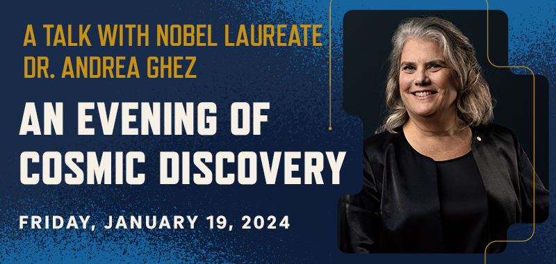 A Talk with Nobel Laureate Dr. Andrea Ghez