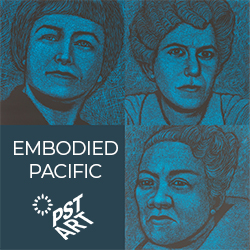 Embodied Pacific: All-Exhibit Opening Reception / Three Lives at Gallery QI