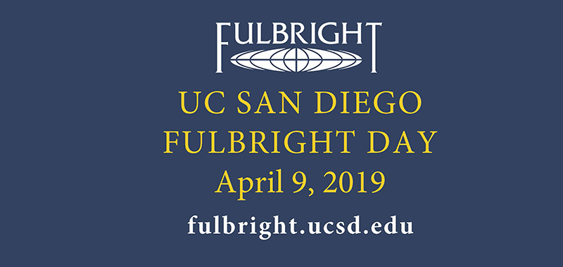 UC San Diego Fulbright Day April 9!
