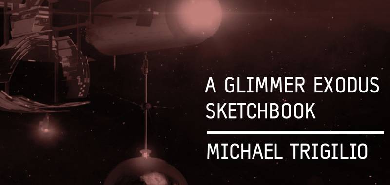 A Glimmer Exodus Sketchbook