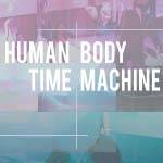The Human Body Time Machine