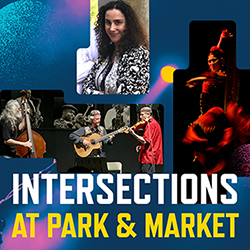 Intersections at Park & Market Concert Featuring Lakshmi Basile “La Chimi”