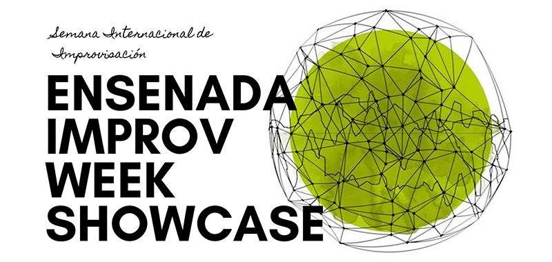 Ensenada Improvisation Week Showcase