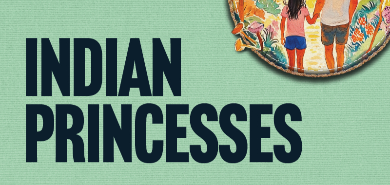 Indian Princesses