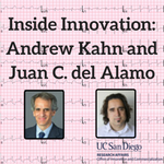 Inside Innovation with Andrew Kahn and Juan Carlos del Alamo