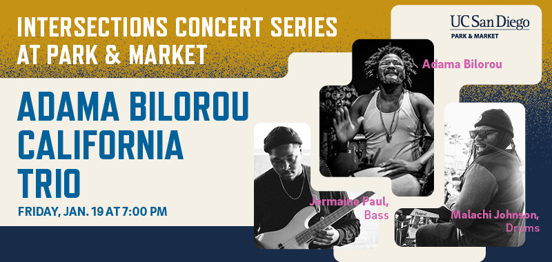 Intersections Concert Series Presents Adama Bilorou California Trio