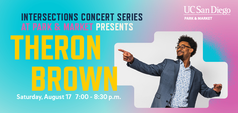 Intersections Concert Series Welcomes Theron Brown!