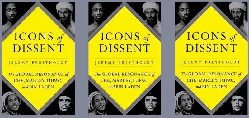 Icons of Dissent: Discussion and Book Signing with Jeremy Prestholdt