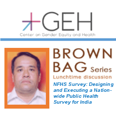 GEH Brown Bag: Designing and Executing a Nation-wide Public Health Survey for India