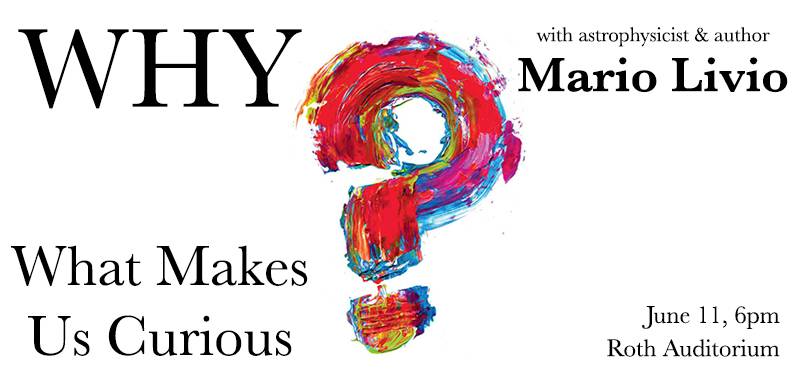 Why: What Makes Us Curious, with Mario Livio