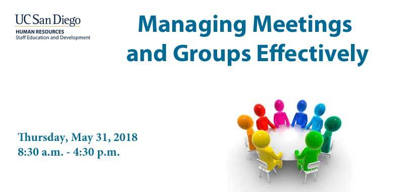 Managing Meetings and Groups Effectively