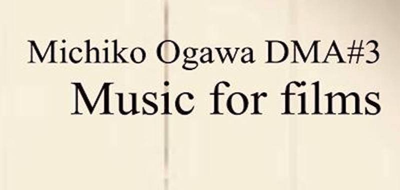 Music for Films—Michiko Ogawa, clarinet