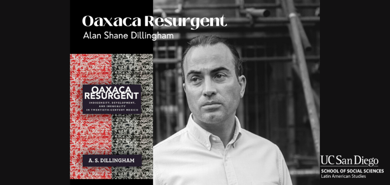 Oaxaca Resurgent Alan Shane Dillingham