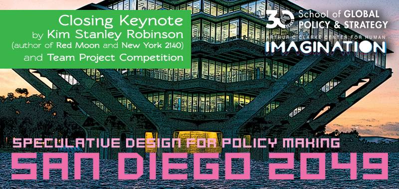 San Diego 2049: Closing Keynote with Kim Stanley Robinson and Team Project Competition