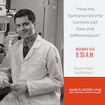 Southern California Stem Cell Seminar Series, November Speaker, Samie R. Jaffrey, PhD