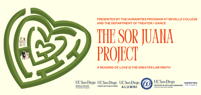 The Sor Juana Project: A Reading of Love is the Greater Labyrinth