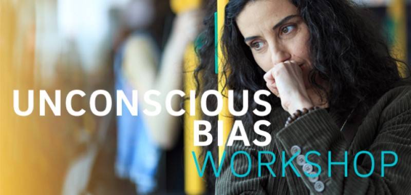 Recognizing and Managing Unconscious Bias