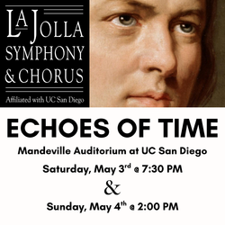 La Jolla Symphony & Chorus: Echoes of Time