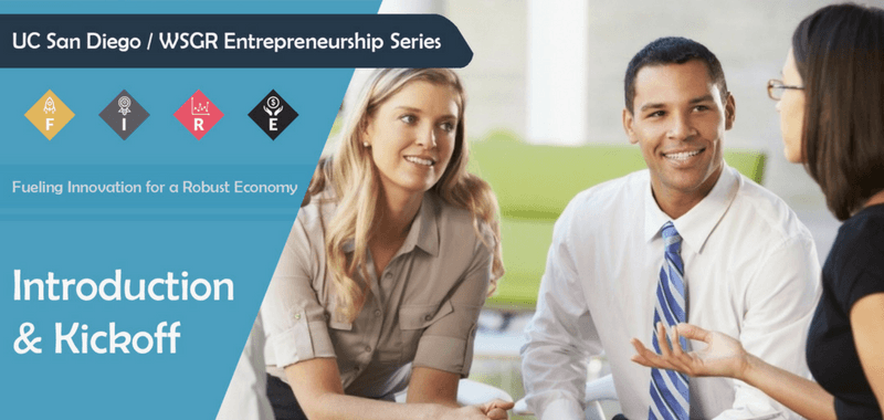 UC San Diego/WSGR Entrepreneurship Series: Introduction/Kickoff