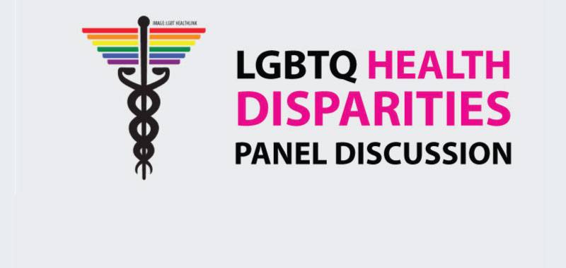 LGBTQ Health Disparities Panel Discussion