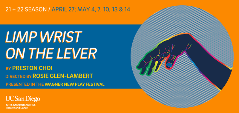 Limp Wrist on the Lever / Wagner New Play Festival