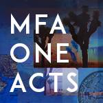 MFA One Acts