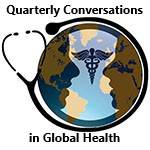 Fall Quarterly Conversations in Global Health-Maternal and Child Health