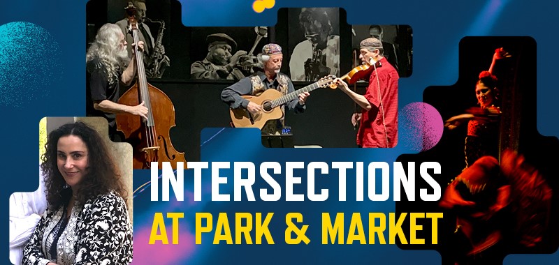 Intersections at Park & Market Concert Featuring Lakshmi Basile “La Chimi”