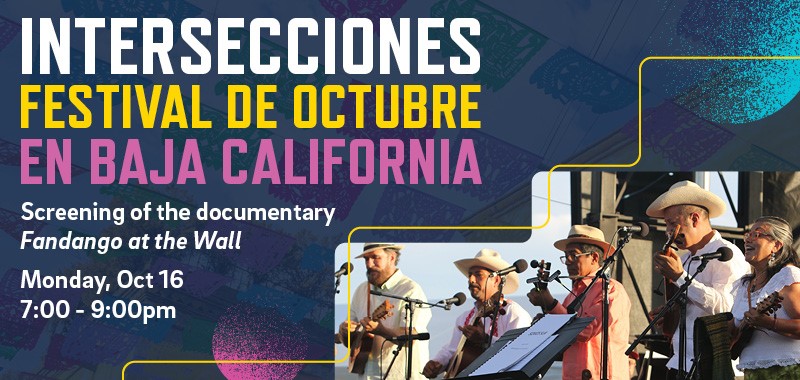 Festival de octubre: Screening of the documentary Fandango at the Wall