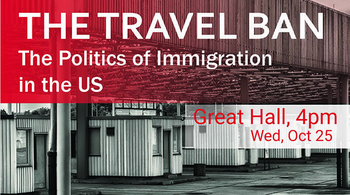 The Travel Ban: The Politics of Immigration in the US—Global Forum